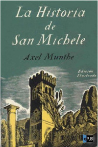 Munthe Axel — La Historia de San Michele