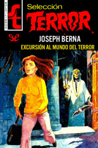 Joseph Berna — Excursión al mundo del terror