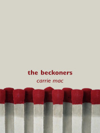 Mac Carrie — Beckoners