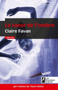 Favan Claire — Le tueur de l′ombre