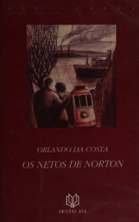 Orlando da Costa — Os Netos de Norton