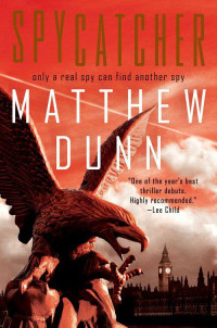 Dunn Matthew — Spycatcher 1