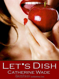 Wade Catherine — Lets Dish