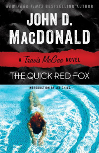 John D. MacDonald — The Quick Red Fox - Travis McGee #04