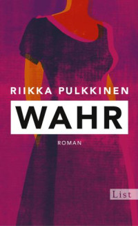 Pulkkinen Riikka — Wahr