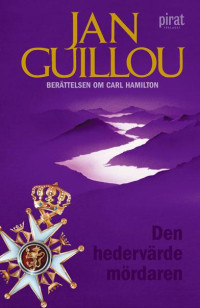 Guillou Jan — Den hedervärde mördaren