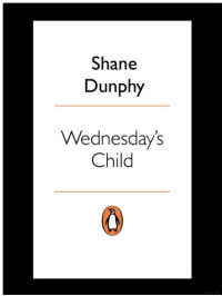 Dunphy Shane — Wednesday's Child