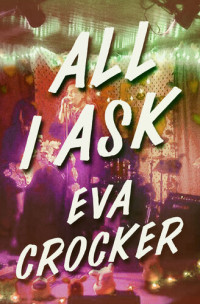 Eva Crocker — All I Ask