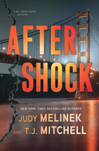 Judy Melinek; T.J. Mitchell — Aftershock