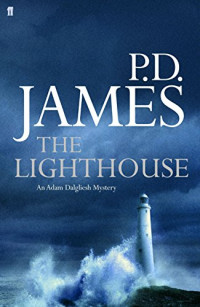 P. D. James — The Lighthouse (Adam Dalgliesh, #13)