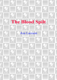 Asa Larsson — The Blood Spilt - Rebecka Martinsson #02