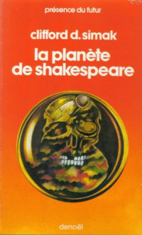 Simak, Clifford D — la planète de Shakespeare