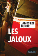 James Lee Burke — Les jaloux (Saga famille Holland 3)
