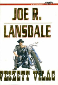 Joe R. Lansdale — Veszett világ