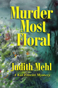 Mehl Judith — Murder Most Floral