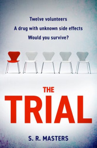 S. R. Masters — The Trial / The Drug Trial