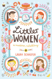 Schaefer Laura — Littler Women: A Modern Retelling
