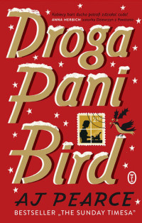 A. J. Pearce — Droga pani Bird