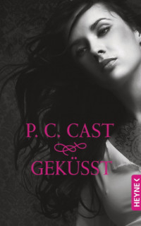 Cast, P C — Geküsst