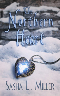 Sasha L. Miller — The Northern Heart