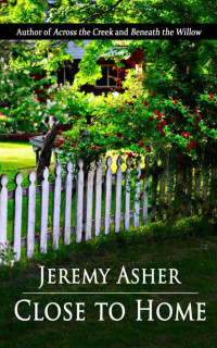 Asher Jeremy — Close to Home