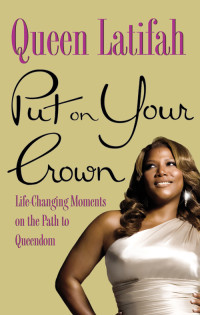 Latifah Queen — Put on Your Crown