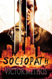 Methos Victor — Sociopath: A Thriller