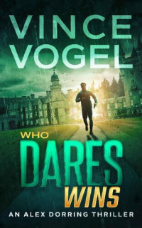 Vince Vogel — Who Dares Wins