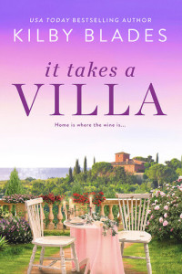 Kilby Blades — It Takes a Villa