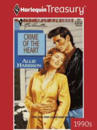 Harrison Allie — Crime of the Heart