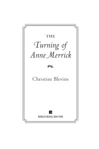 Blevins Christine — The Turning of Anne Merrick