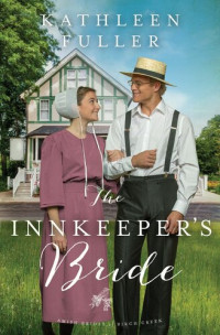 Kathleen Fuller — The Innkeeper's Bride