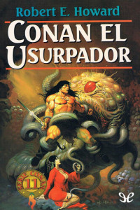 Robert E. Howard & L. Sprague de Camp — Conan el usurpador