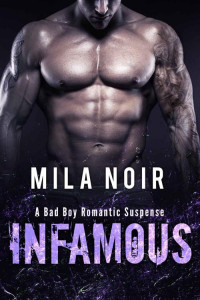 Noir Mila — Infamous: A Bad Boy Romance