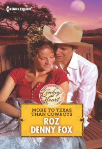 Roz Denny Fox — More to Texas than Cowboys