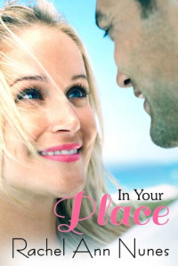 Rachel Ann Nunes — In Your Place