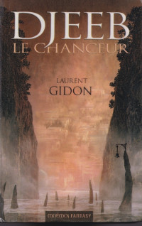 Laurent Gidon — Djeeb le chanceur