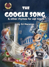 Ed Maranan — The Google Song: and Other Rhymes for Our Times