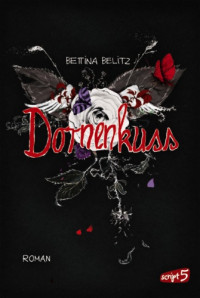 Belitz Bettina — Dornenkuss