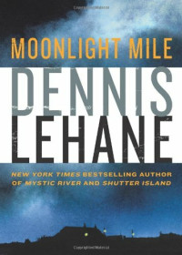 Dennis Lehane — Moonlight mile