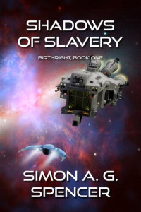 Simon A. G. Spencer — Shadows of Slavery