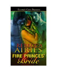Airies Rebecca — Fire Princes' Bride