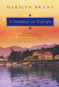 Brant Marilyn — A Summer in Europe