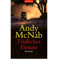 McNab Andy — Toedlicher Einsatz