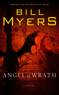 Bill Myers — Angel of Wrath