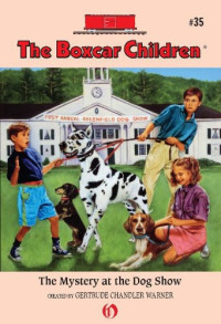 Warner, Gertrude Chandler — The Mystery at the Dog Show