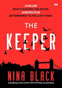 Nina Black — The Keeper: The Hunt for the South London Serial Killer