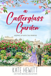 Kate Hewitt — A Casterglass Garden