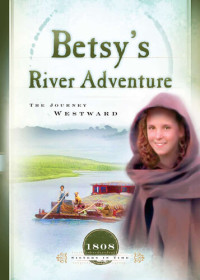 Veda Boyd Jones — Betsy's River Adventure