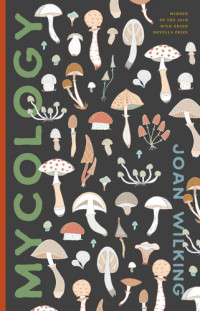 Joan Wilking — Mycology